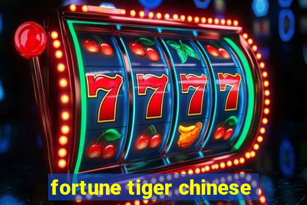 fortune tiger chinese